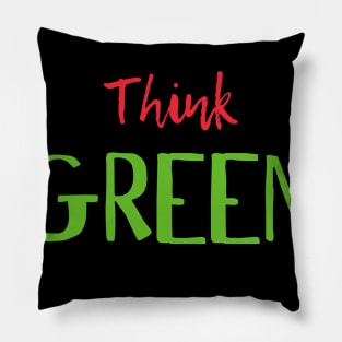 THINK GREEN Pillow