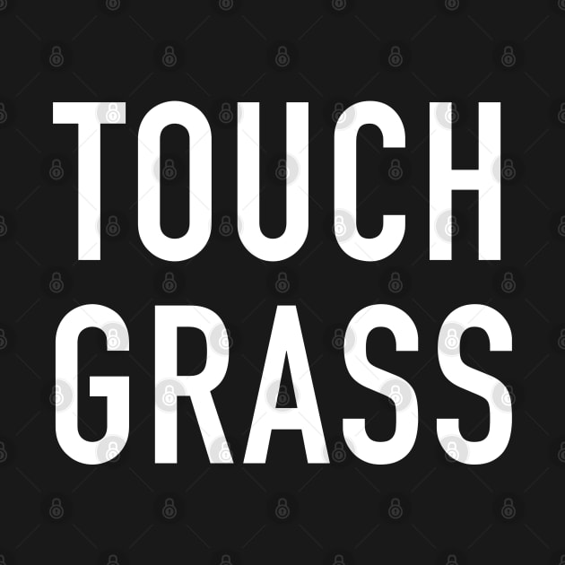 Touch Grass by StickSicky