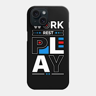 Work Rest Play Phone Case