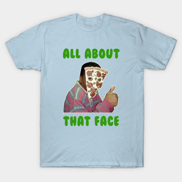 Discover Pizza Face All About That Face Shirt - All That, Nickelodeon, The Splat - 90s Kid - T-Shirt