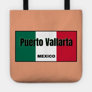 Puerto Vallarta in Mexican Flag Colors Tote