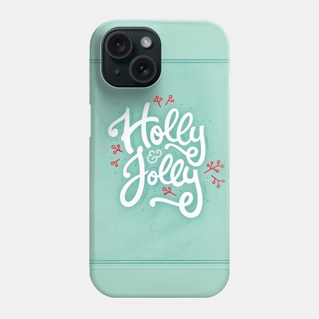 Holly & Jolly - Christmas - Hand Lettering Phone Case by By Erika with a K