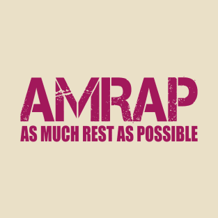 Funny Fitness Saying Gift, Gym Motivation, Lets Workout, As Much Rest As Possible AMRAP Cool Bodybuilding Gym Funny T-Shirt