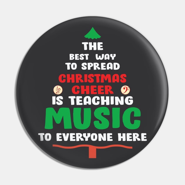 The best way to spread Christmas Cheer is teaching Music to Everyone Here Pin by Blended Designs