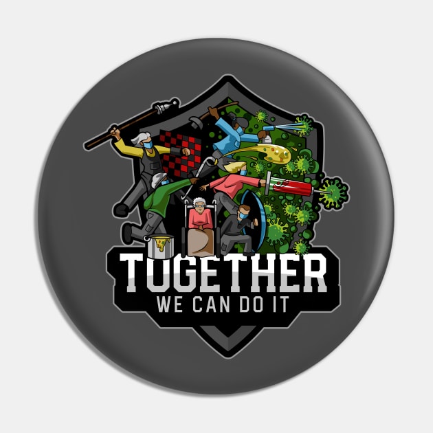 Together We Can do it! Pin by Just_Shrug