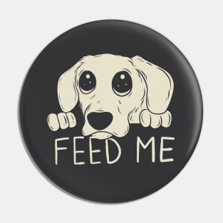 Feed me! Pin
