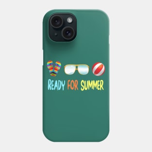 Ready For Summer - Summer Chilling - Beach Vibes Phone Case