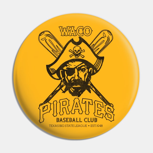 Defunct Waco Pirates Baseball Team Pin by Defunctland