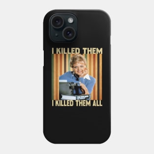 Vintage I Killed Them I Killed Them All Phone Case