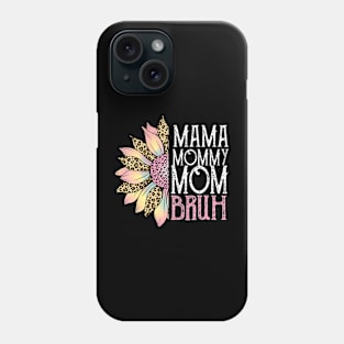 Sunflower Mama Mommy Mom Bruh Mothers Day Phone Case