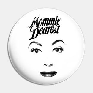 mommie dearest Pin