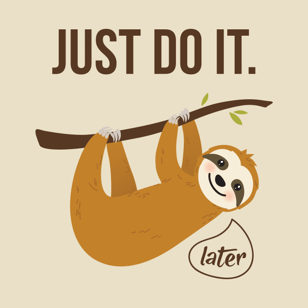 Just Do It..... Later by RainbowAndJackson