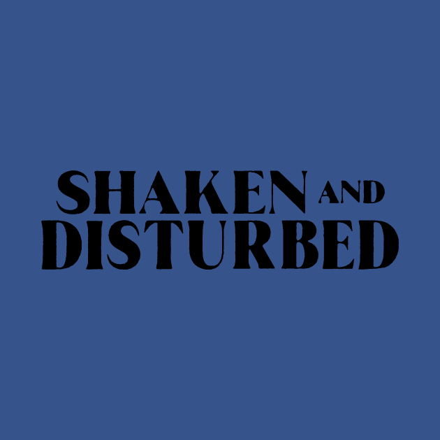 Shaken and Disturbed by Shaken And Disturbed