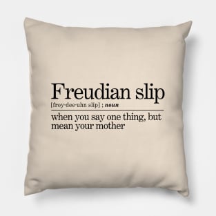 Freudian Slip Psychoanalysis Joke Pillow