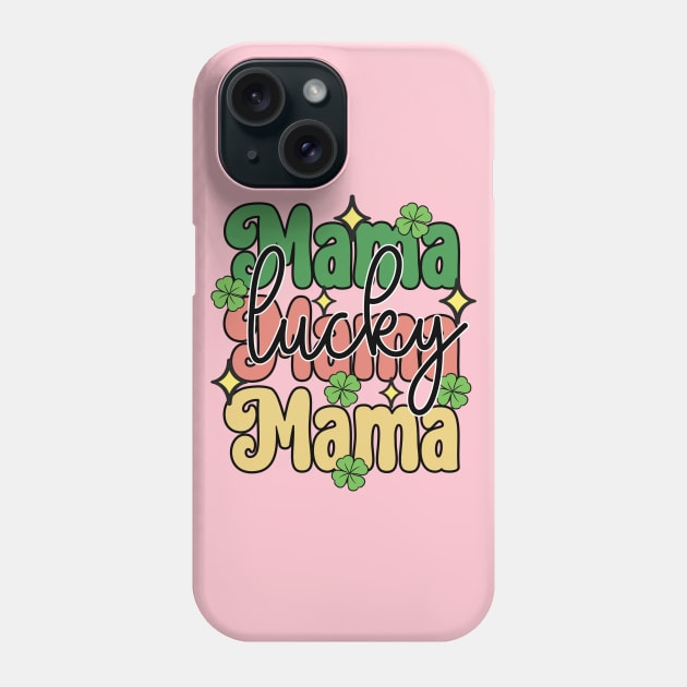 Lucky Mama, St Patricks Day, Irish Pride, Lucky Charm Phone Case by JDVNart