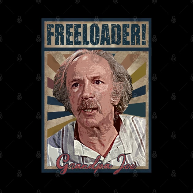 Grandpa Joe is the OG Freeloader! by iceeagleclassic