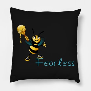 Be Fearless Pillow