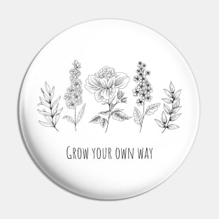 Flowers: Grow your own way Pin