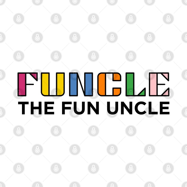 Funcle - The Fun Uncle by ArtShare