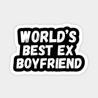 World’s Best Ex Boyfriend Magnet