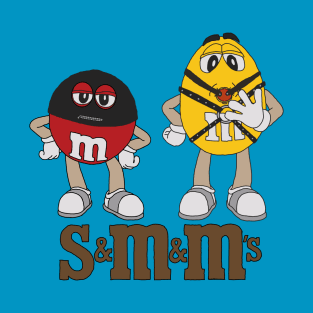 S&M&M’s T-Shirt