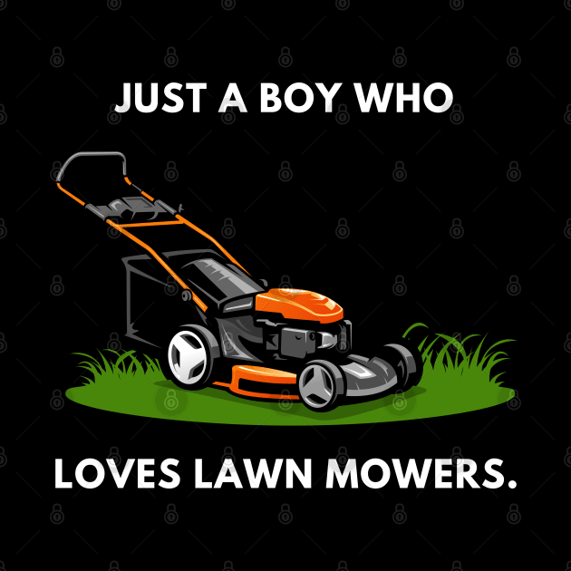 Just a boy who loves lawn mowers by BlackMeme94