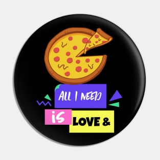 All You Need is Love and Pizza Pin