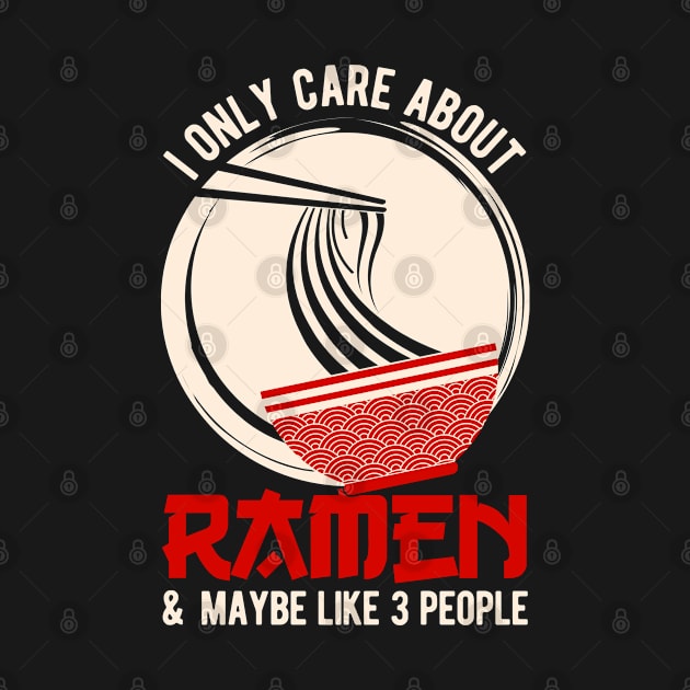 Funny Ramen Lover by TheVintageChaosCo.