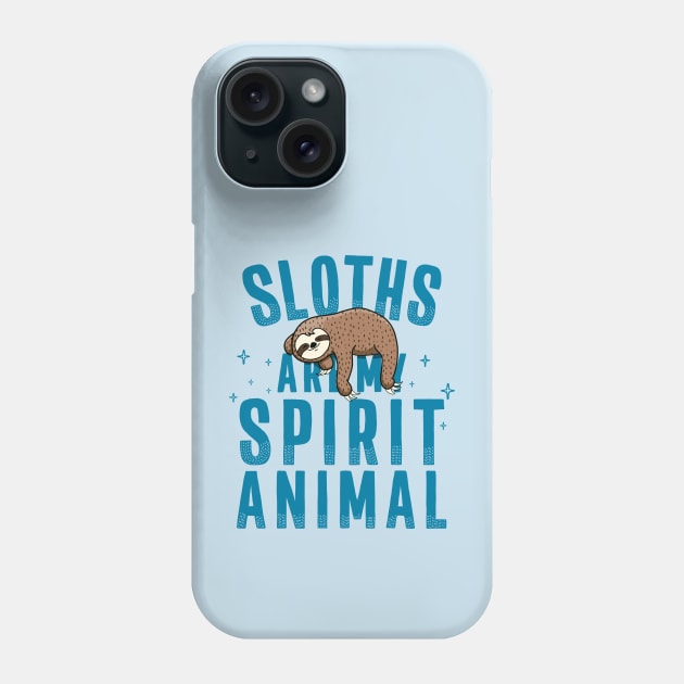 Sloths are my Spirit Animal Napping Sloth Phone Case by Huhnerdieb Apparel