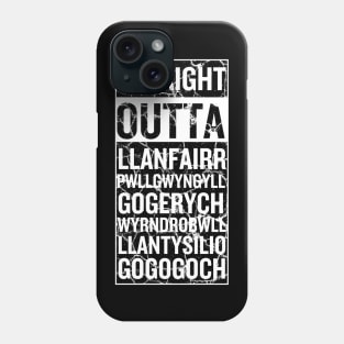 Llanfair PG, Straight Outta Llanfair Phone Case