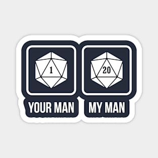 Your Man vs My Man Magnet