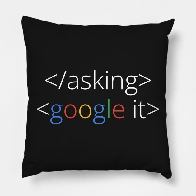 coder shirt stop stop google it Pillow by avogel