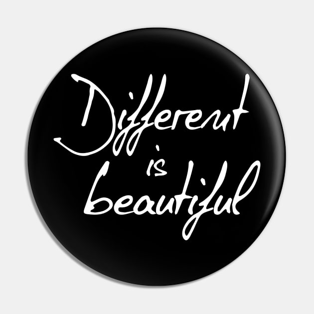 Different Is Beautiful Inspiring Gift Pin by Korry