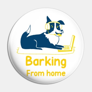 Barking from home Pin