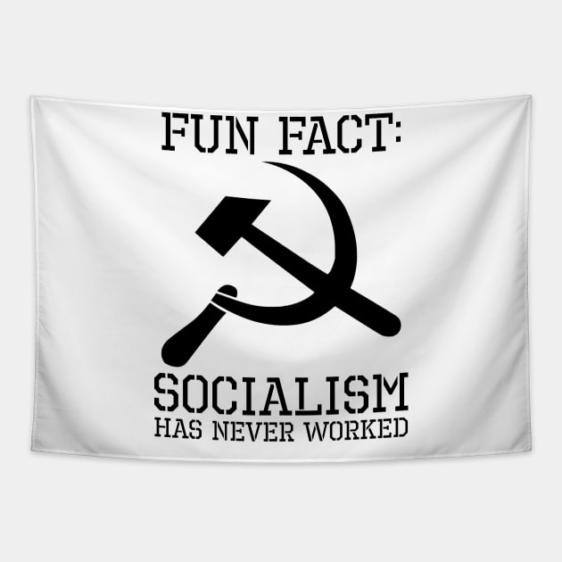 Socialism Has Never Worked - Anti Communist Liberal SJW Tapestry by Styr Designs