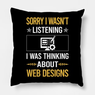 Sorry I Was Not Listening Web Designing Designer Design Pillow