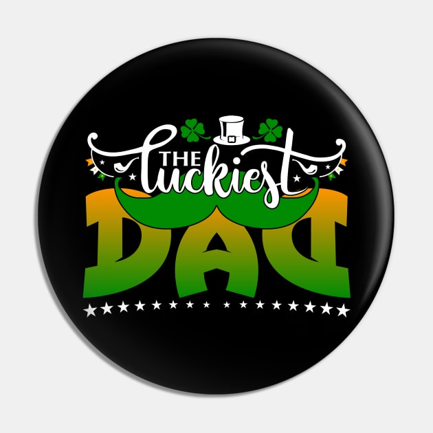 The Luckiest DAD-Saint Patricks Day Tee for DAD Pin by GoodyBroCrafts