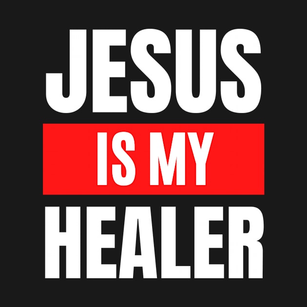 Jesus Is My Healer | Christian Typography by All Things Gospel