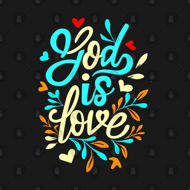 Christian Quote God Is Love by Art-Jiyuu