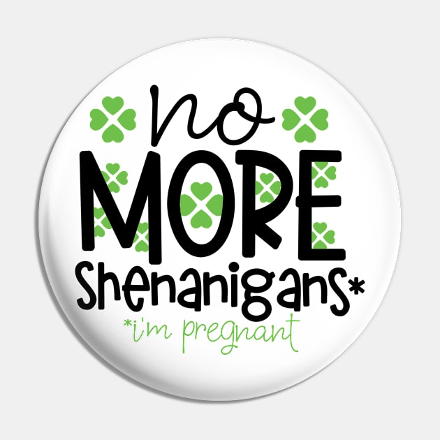 No More Shenanigans St Patrick's Day Pregnancy Announcement Pin by TheBlackCatprints