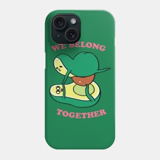 We Belong Together Phone Case