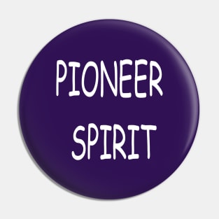 Pioneer Spirit, transparent Pin