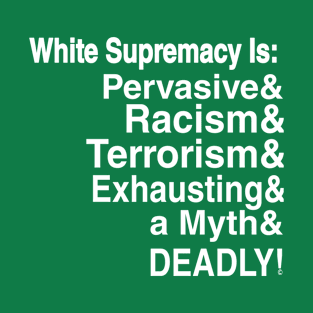 White Supremacy Is - II - Light - Double T-Shirt