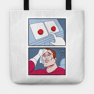 Two Buttons Meme Tote