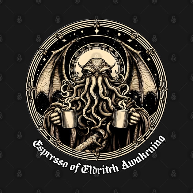 Espresso of Eldritch Awakening by MysticVault