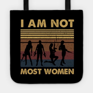 I Am Not Most Women Guns Tote