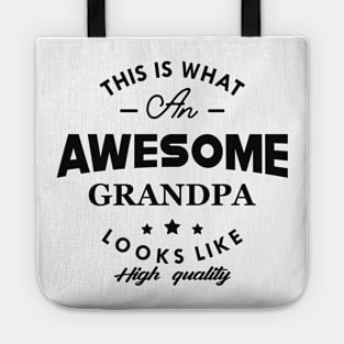 Grandpa - This is what an awesome grandpa looks like Tote