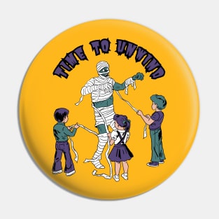 Time to Unwind Mummy Pin