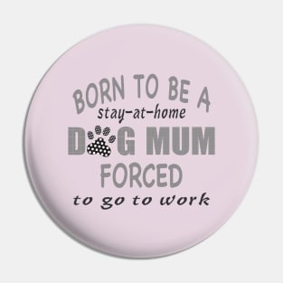 Dog Mum Pin