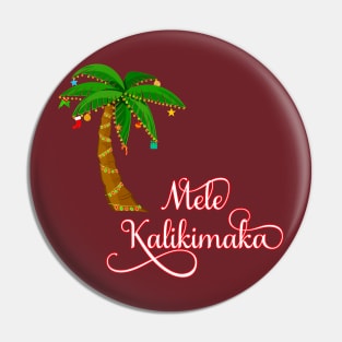 Mele Kalikimaka Hawaiian Christmas Pin